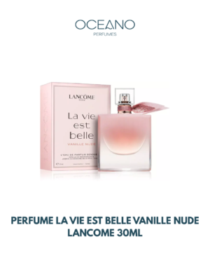 PERFUME LA VIE EST BELLE VANILLE NUDE LANCOME 30ML