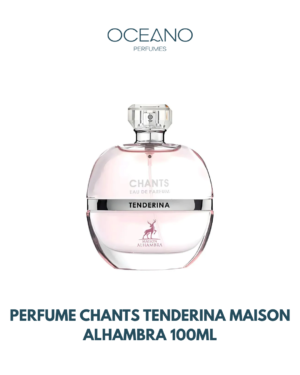PERFUME CHANTS TENDERINA MAISON ALHAMBRA 100ML